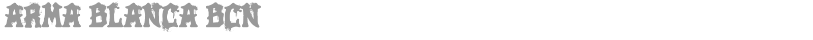 Arma Blanca BCN font preview